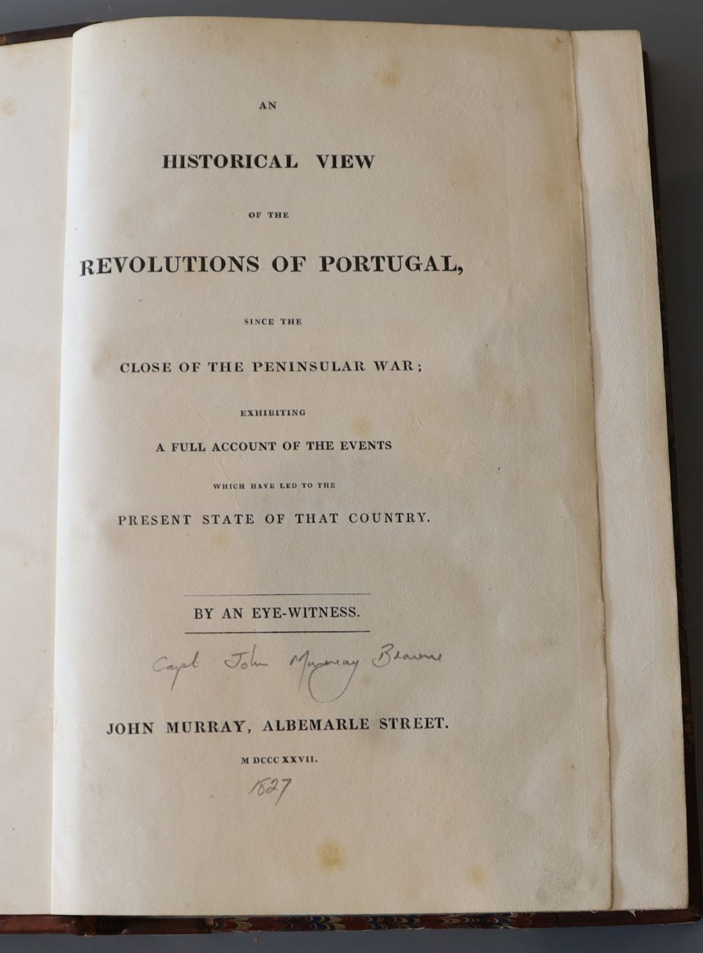 Browne, John Murray - Historical view of the revolutions of Portugal, quarter calf, 8vo, John Murray, London 1827